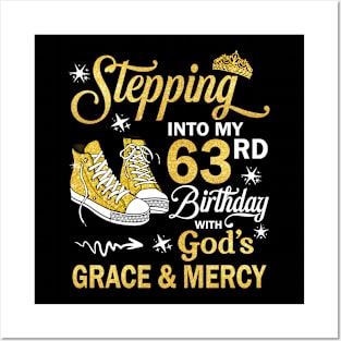 Stepping Into My 63rd Birthday With God's Grace & Mercy Bday Posters and Art